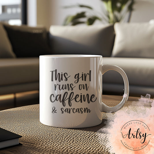 330ml Mug - This Girl Runs On Caffeine & Sarcasm
