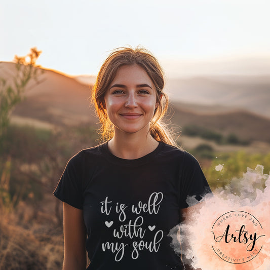 Adult Shirt - It Is Well With My Soul